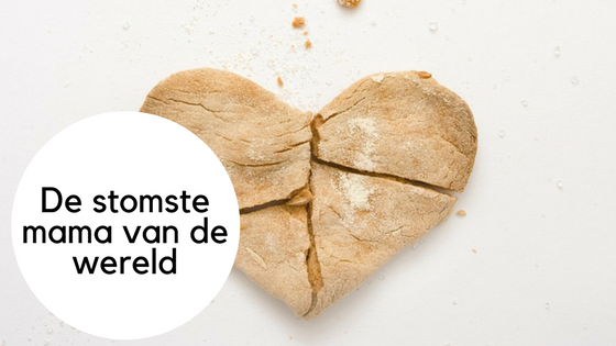 De stomste mama van de wereld