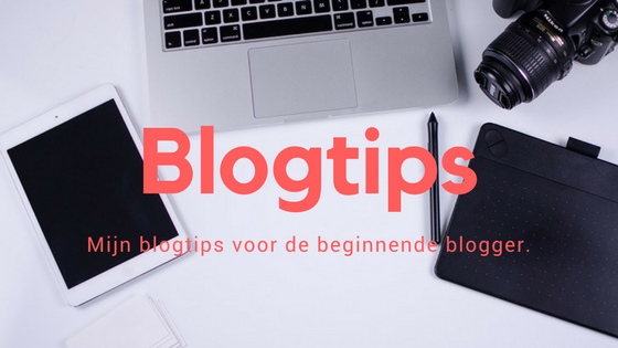 tips voor beginnende bloggers
