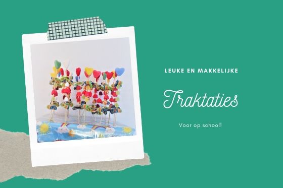 Leuke traktaties voor op school